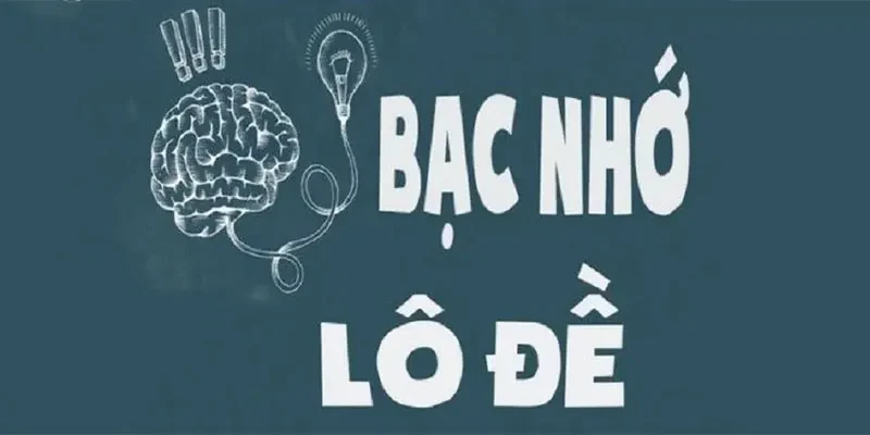 bạc nhớ lô đề