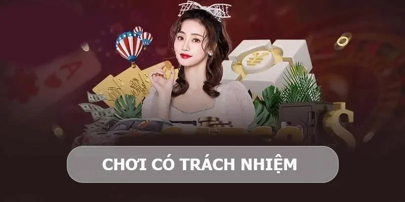 Chơi có trách nhiệm là đang bảo vệ chính mình