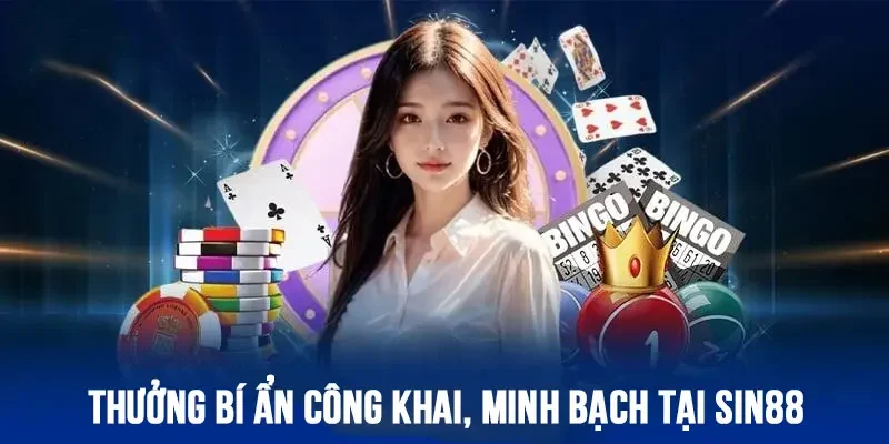 SIN88 đảm bảo sự kiện thưởng bí ẩn 1000 tỷ diễn ra minh bạch, công khai